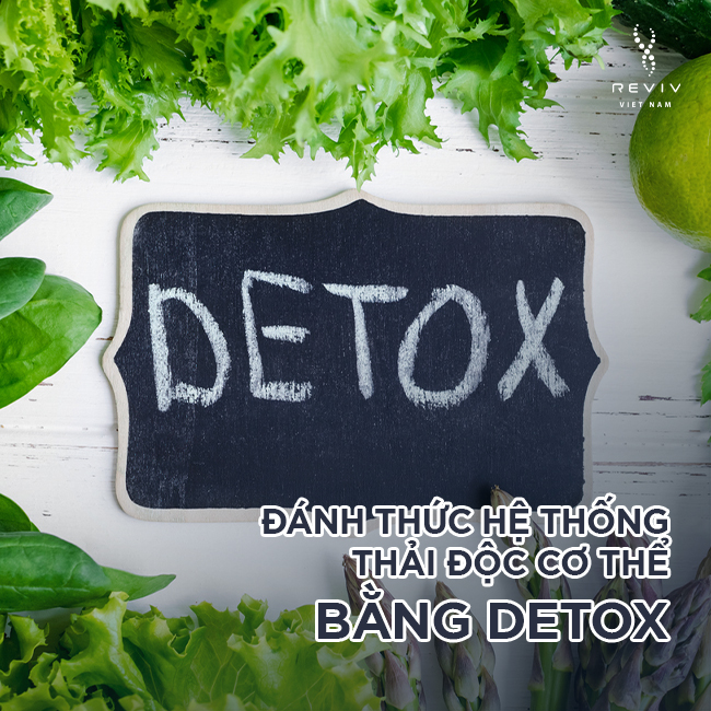 danh-thuc-he-thong-thai-doc-co-the-bang-detox